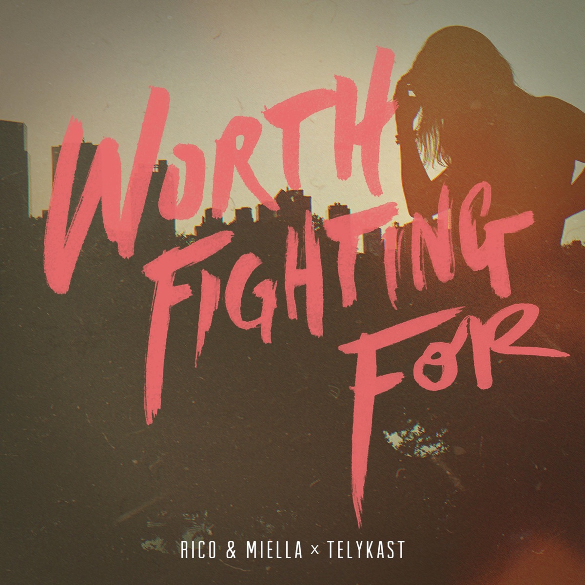 Worth Fighting For - Single by Rico & Miella & TELYKAST album cover
