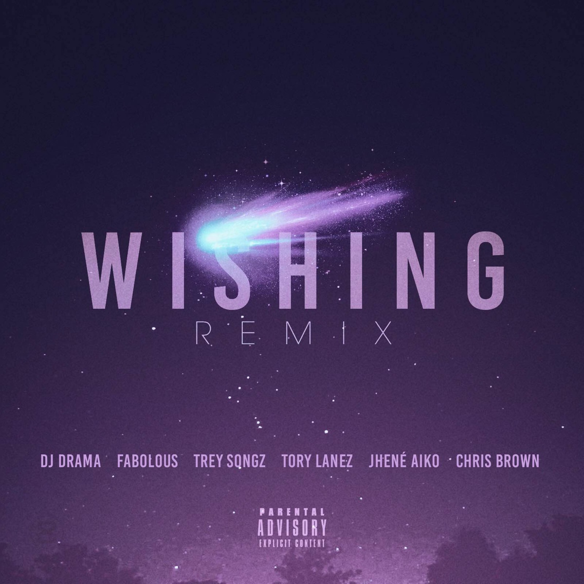 Wishing (Remix) [feat. Chris Brown, Fabolous, Trey Songz, Jhene Aiko & Tory Lanez] - Single by DJ Drama album cover