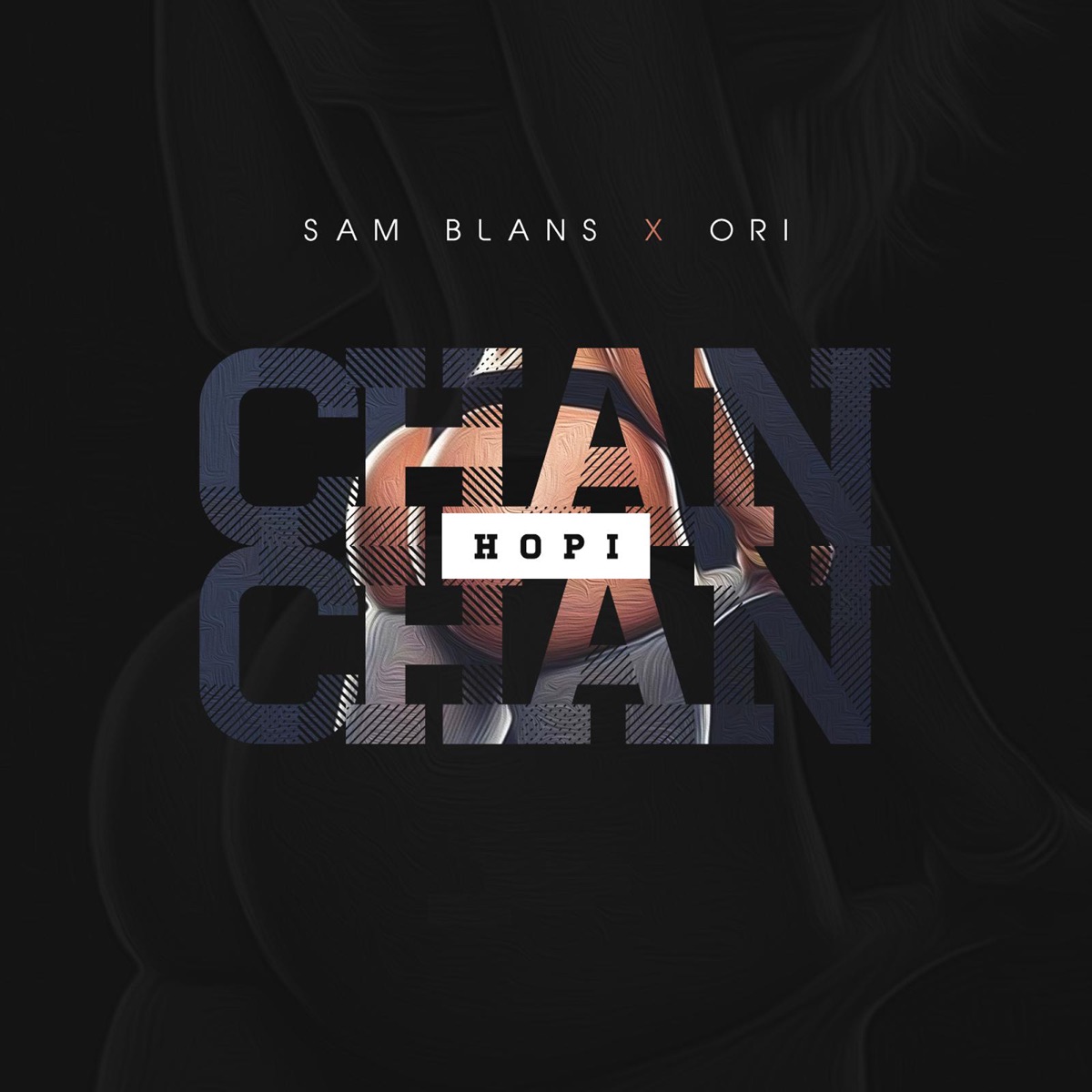 Hopi Chan Chan (feat. Ori) - Single by Sam Blans album cover