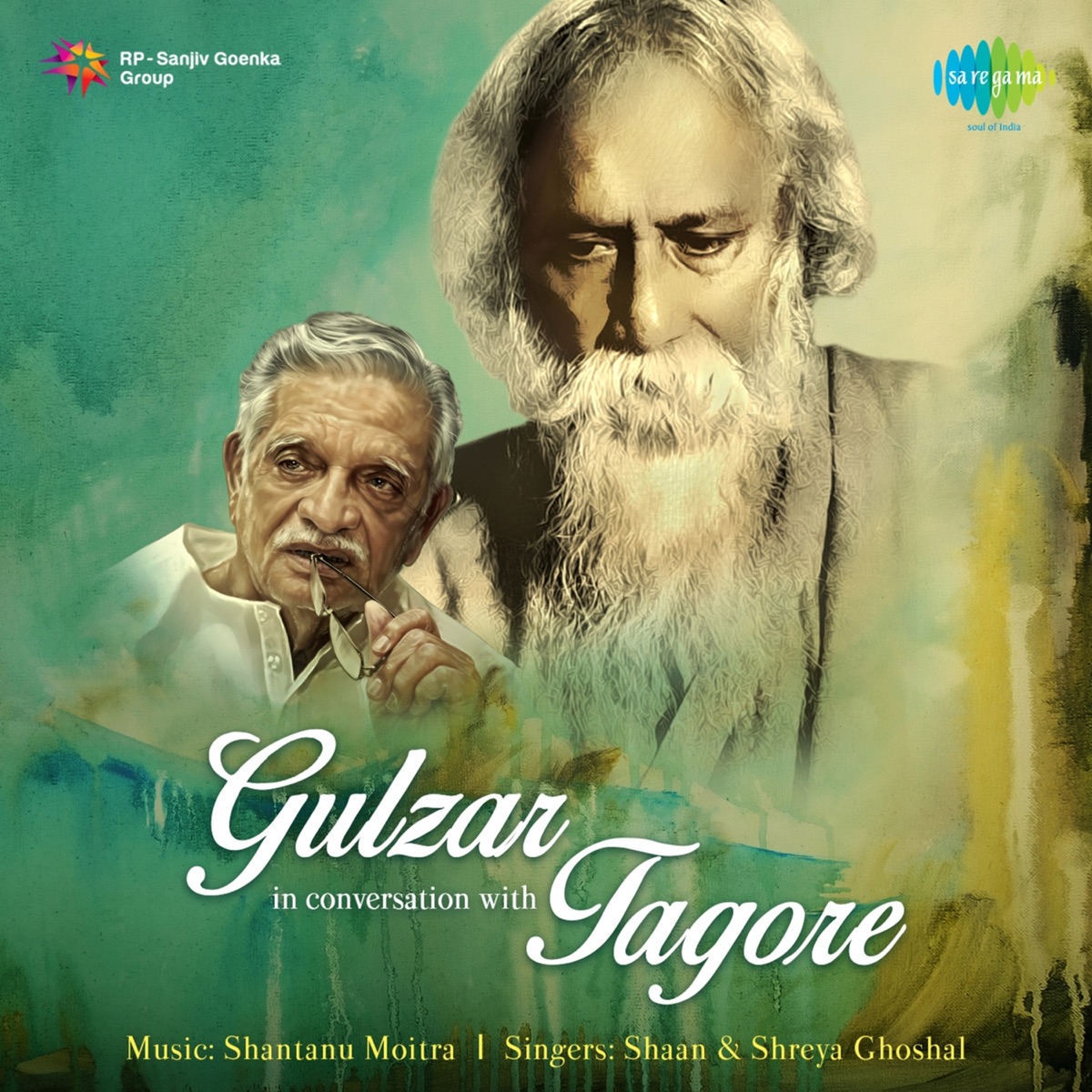 Gulzar in Conversation with Tagore by Gulzar, Shreya Ghoshal & Shaan album cover