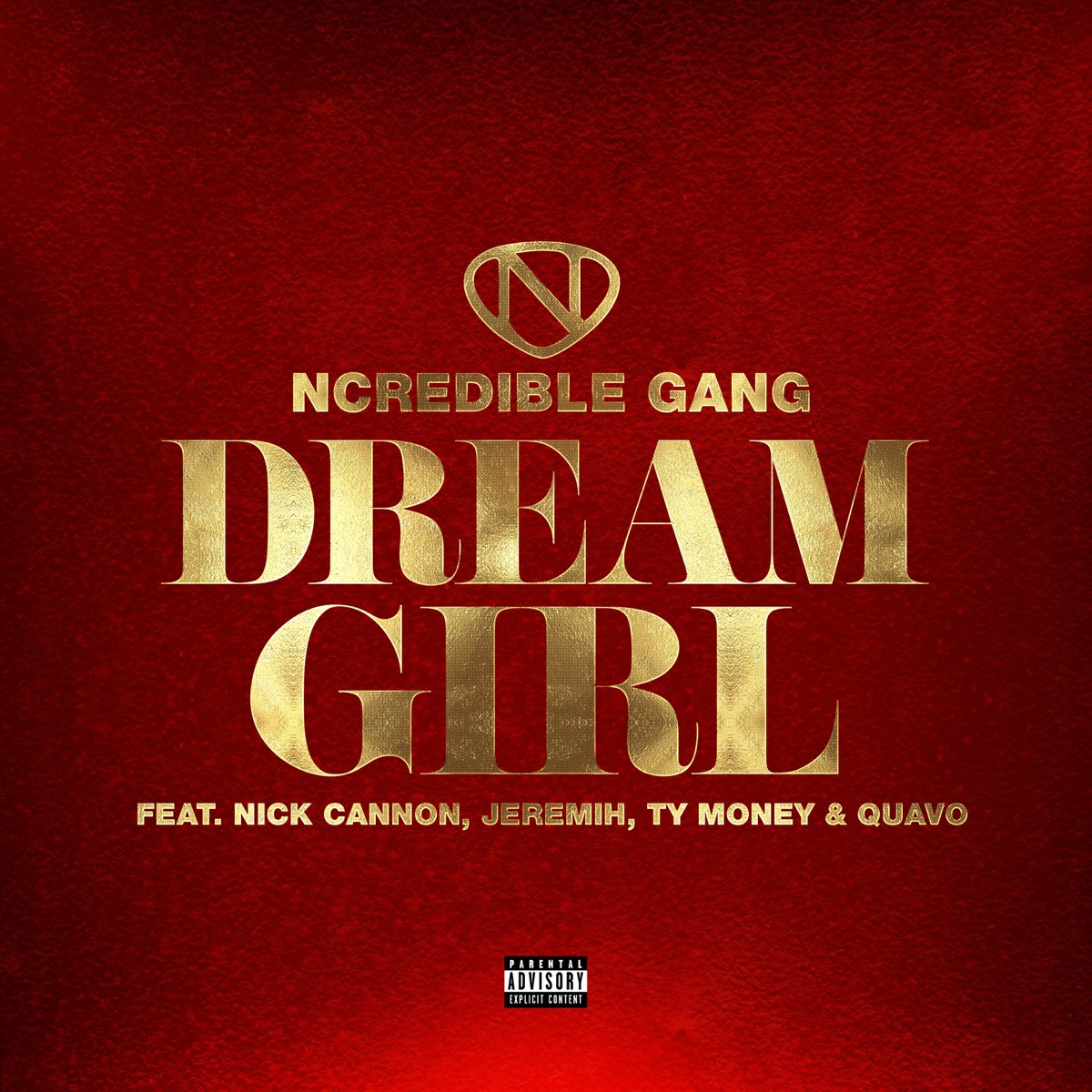 Dream Girl (feat. Jeremih, Ty Money & Quavo) - Single by Ncredible Gang album cover