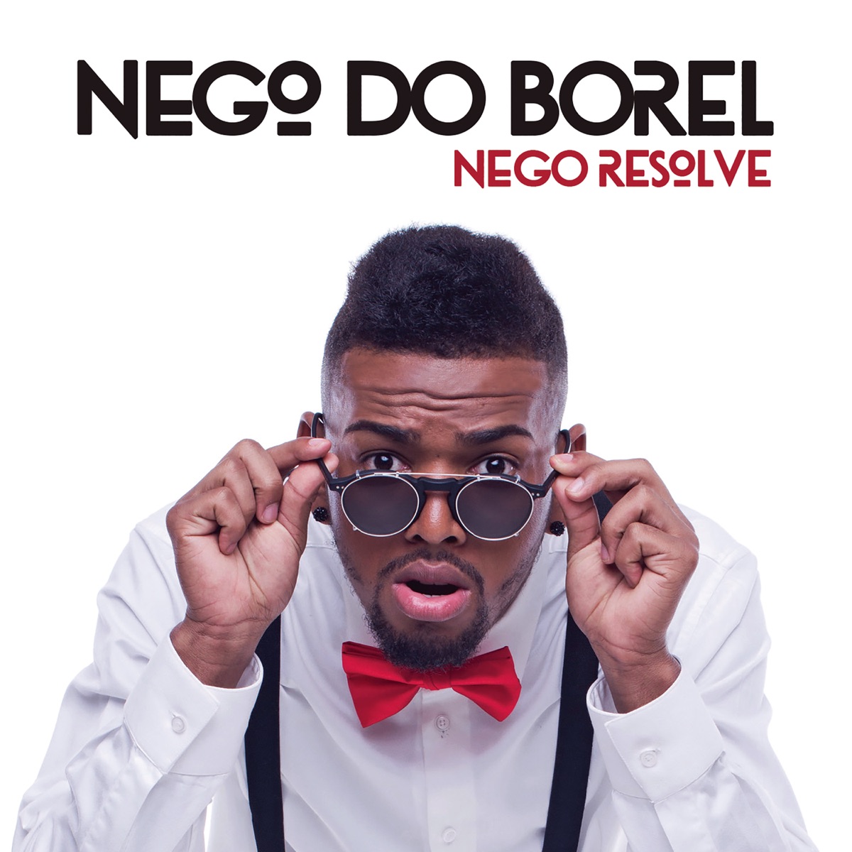 Nego Resolve by Nego do Borel album cover
