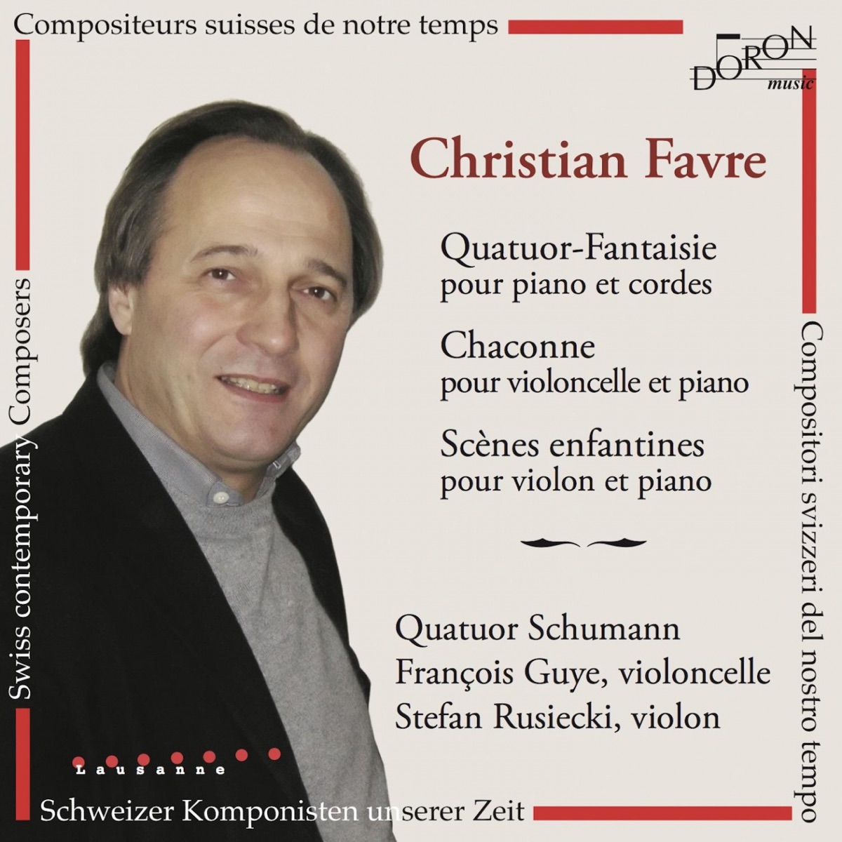 Christian Favre: Quatuor-Fantaisie - Chaconne & Scène enfantines (Compositeurs suisses de notre temps) by François Guye, Christian Favre, Stefan Rusiecki & Quatuor Schumann album cover