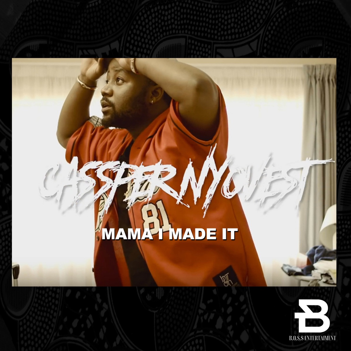 Mama I Made It - Single by Cassper Nyovest album cover
