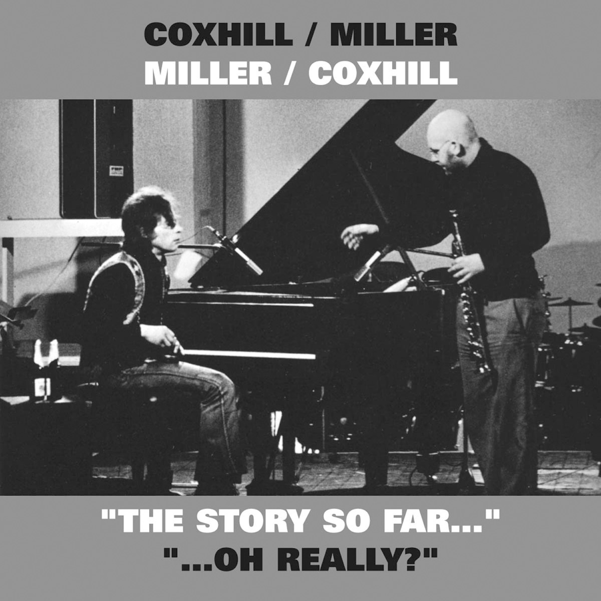 The Story So Far... ...Oh Really? by Steve Miller & Lol Coxhill album cover