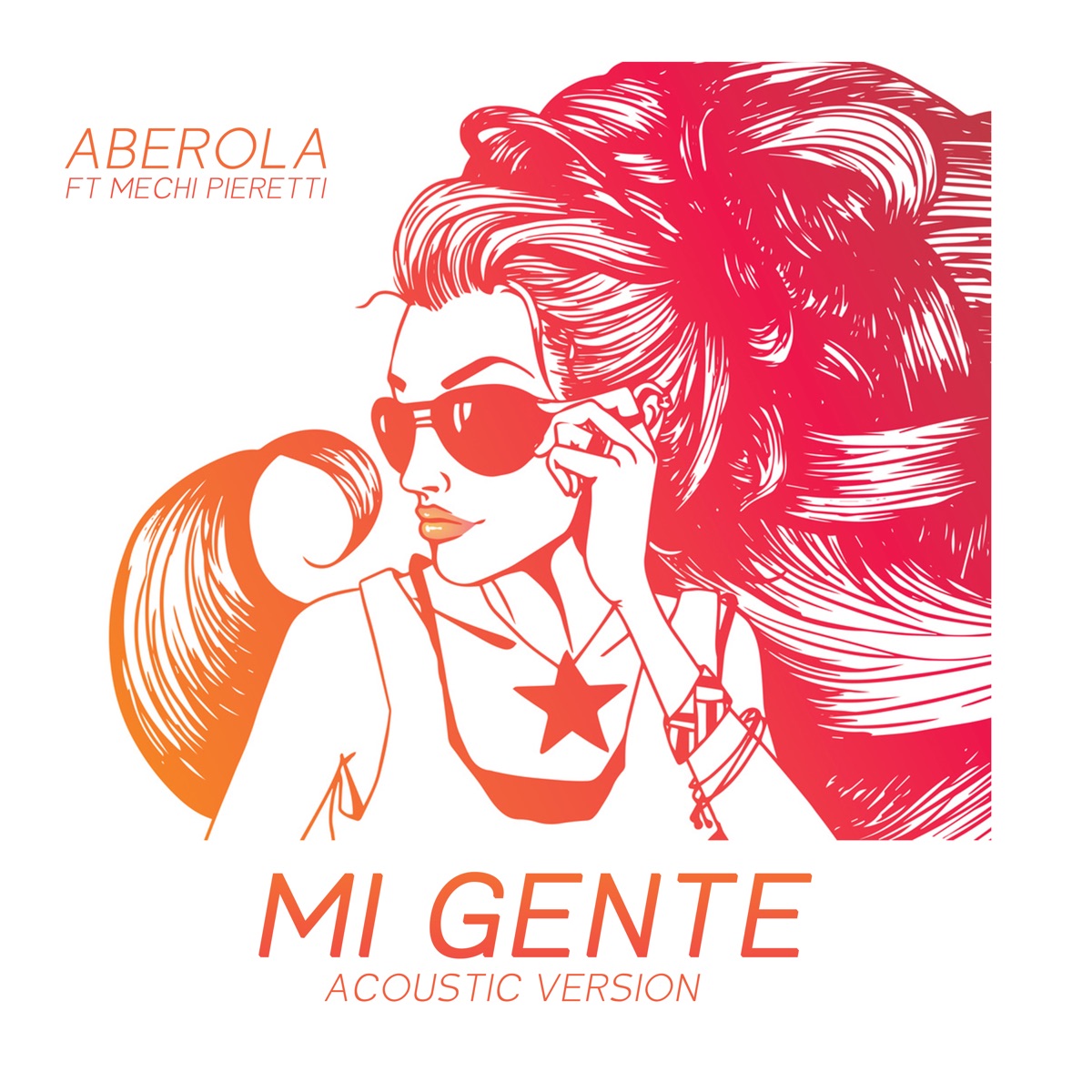 Mi Gente (feat. Mechi Pieretti) [Acoustic Version] - Single by Aberola album cover