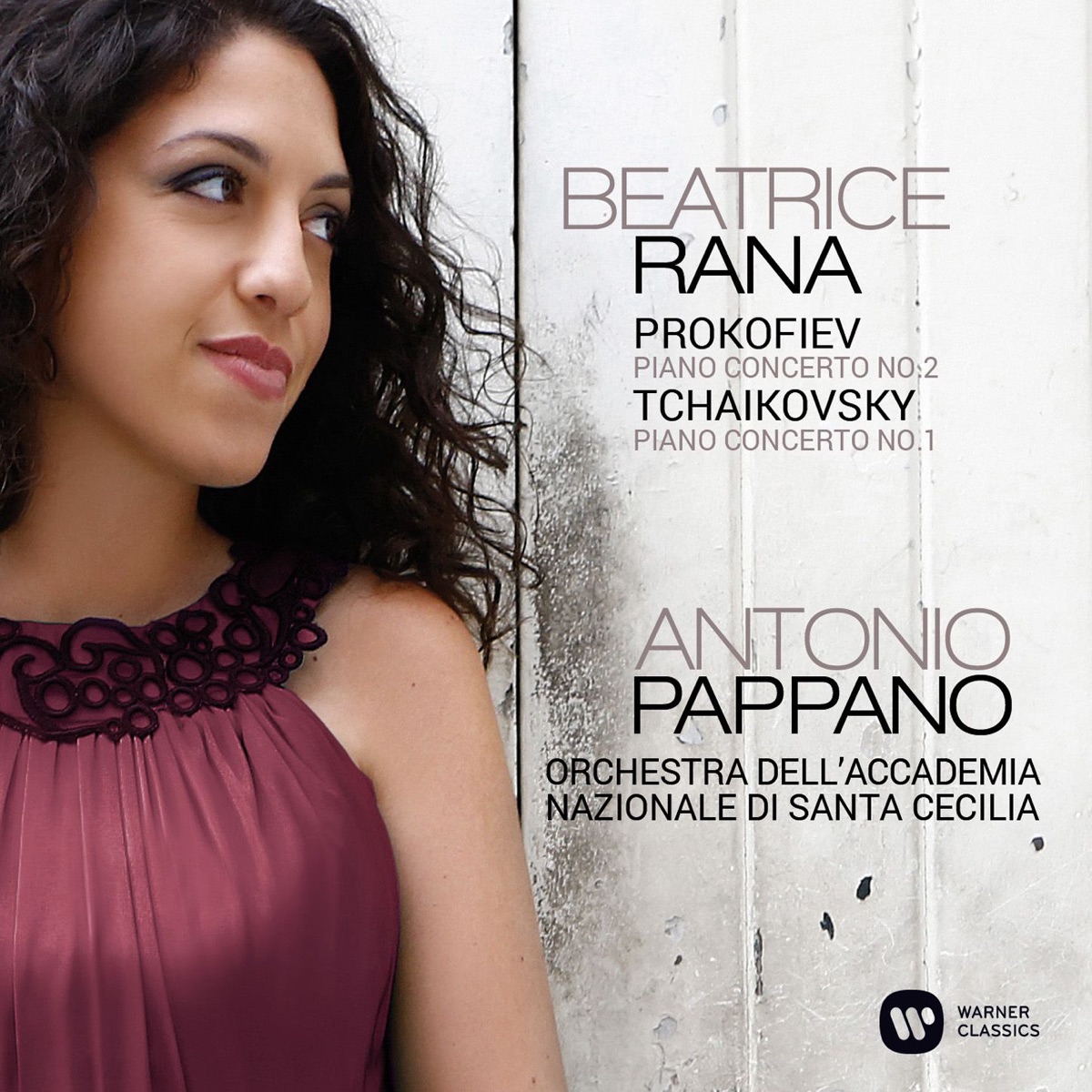Prokofiev: Piano Concerto No. 2 - Tchaikovsky: Piano Concerto No. 1 by Beatrice Rana, Orchestra dell'Accademia Nazionale di Santa Cecilia & Antonio Pappano album cover
