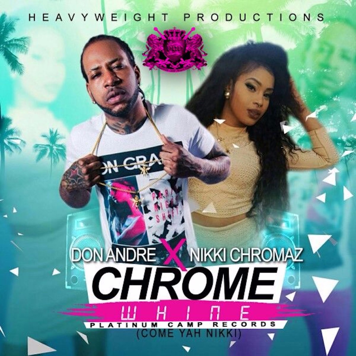 Chrome Whine (feat. Nikki Chromaz) - Single by Don Andre album cover