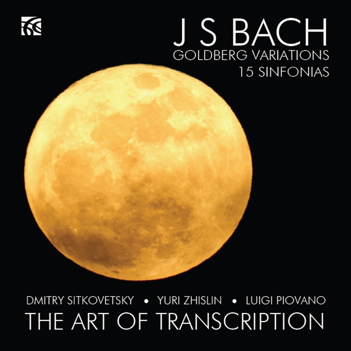 Bach: The Art of Transcription by Dmitry Sitkovetsky, Yuri Zhislin & Luigi Piovano album cover