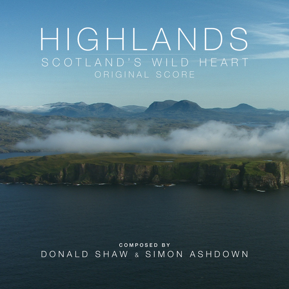 Highlands: Scotland's Wild Heart (Original Score) by Donald Shaw & Simon Ashdown album cover
