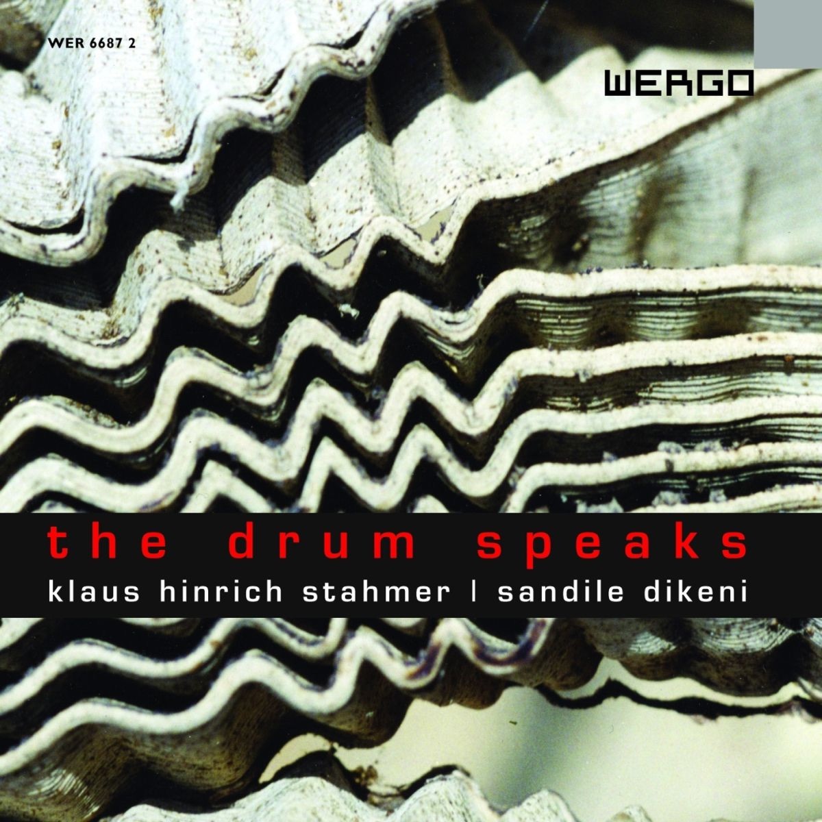 Stahmer & Dikeni: The Drum Speaks by Klaus Hinrich Stahmer, Sandile Dikeni, Carin Levine, Jennifer Hymer, Stephan Froleyks, Olaf Pyras, Omphalo-Quartett, Andreas König & Aki Hoffmann album cover