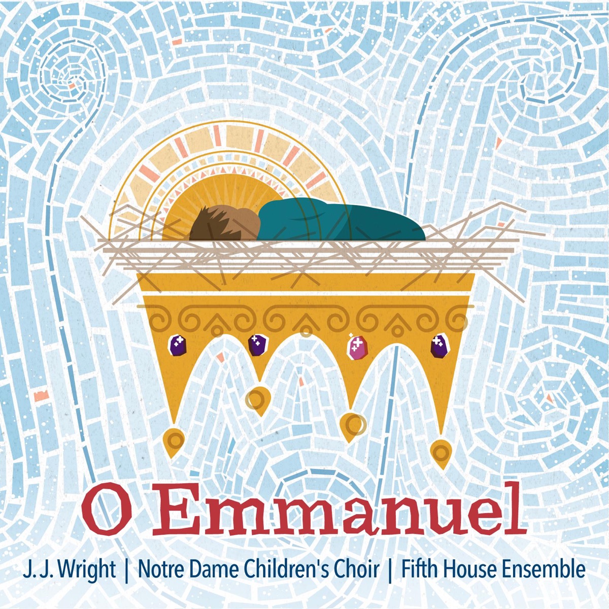 O Emmanuel by J.J. Wright, Notre Dame Children's Choir & Fifth House Ensemble album cover