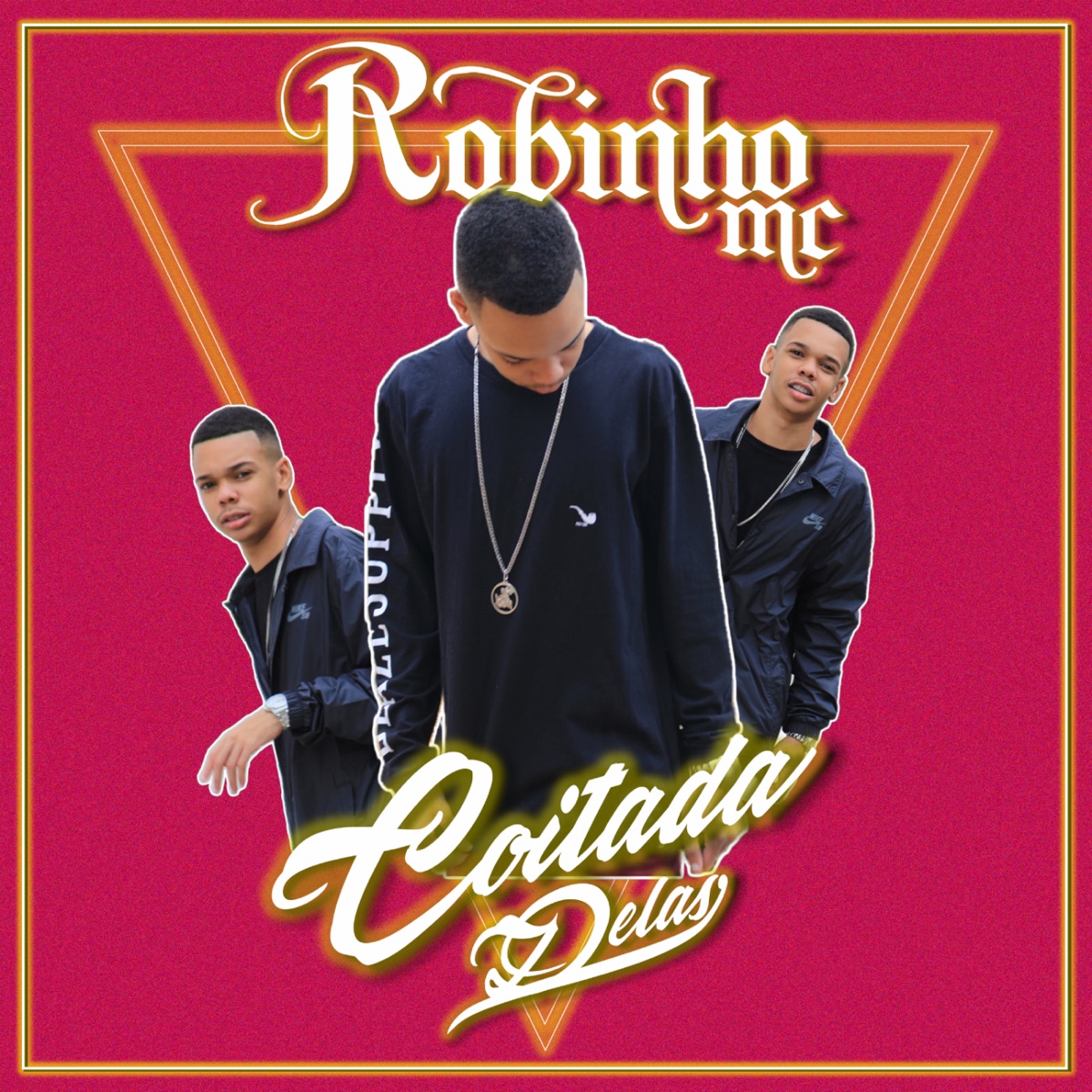 Coitada Delas - Single by Robinho MC album cover
