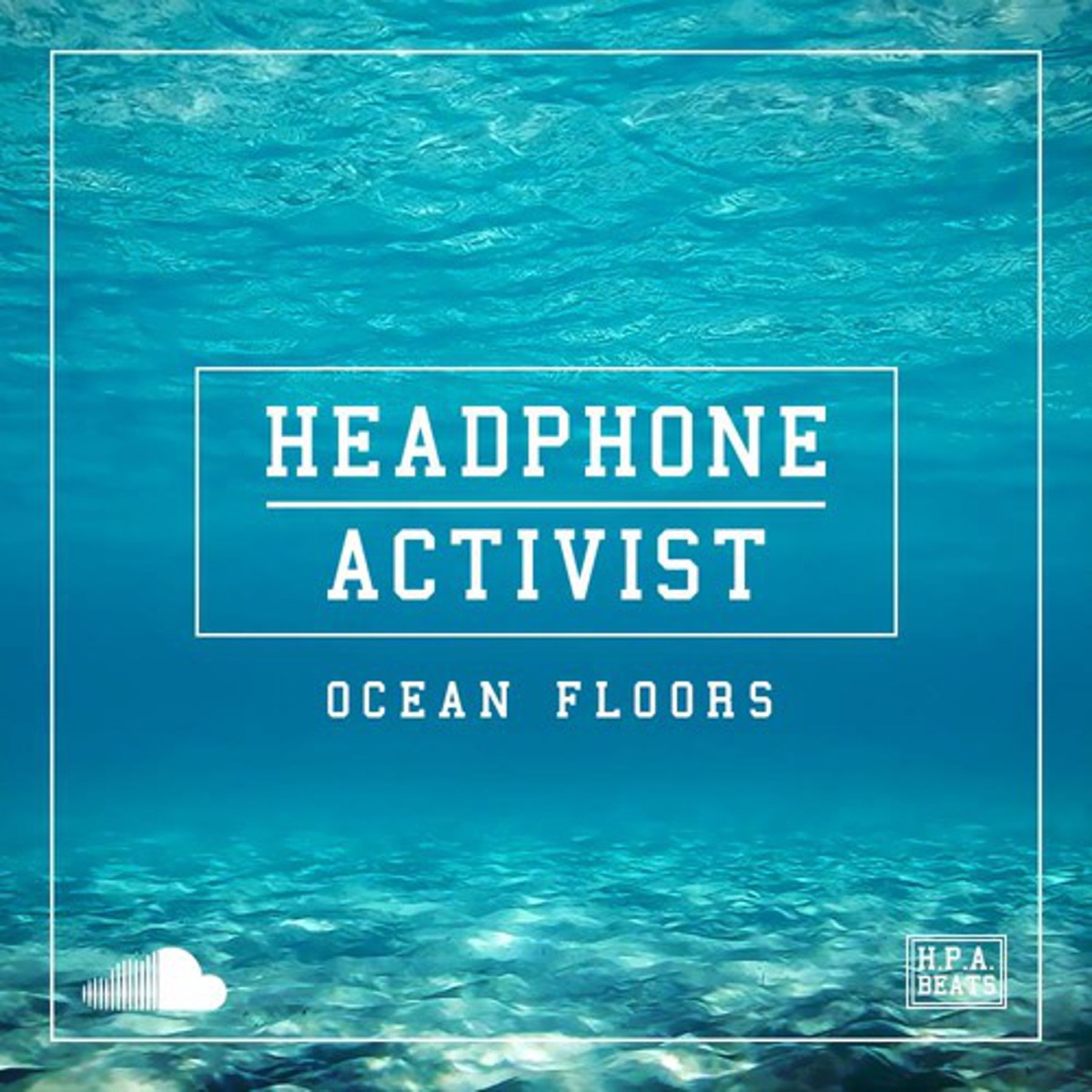 Ocean Floors - Single by Headphone Activist album cover