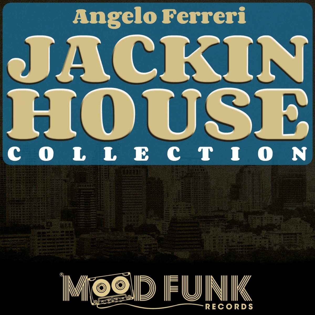 JACKIN HOUSE Collection by Angelo Ferreri album cover