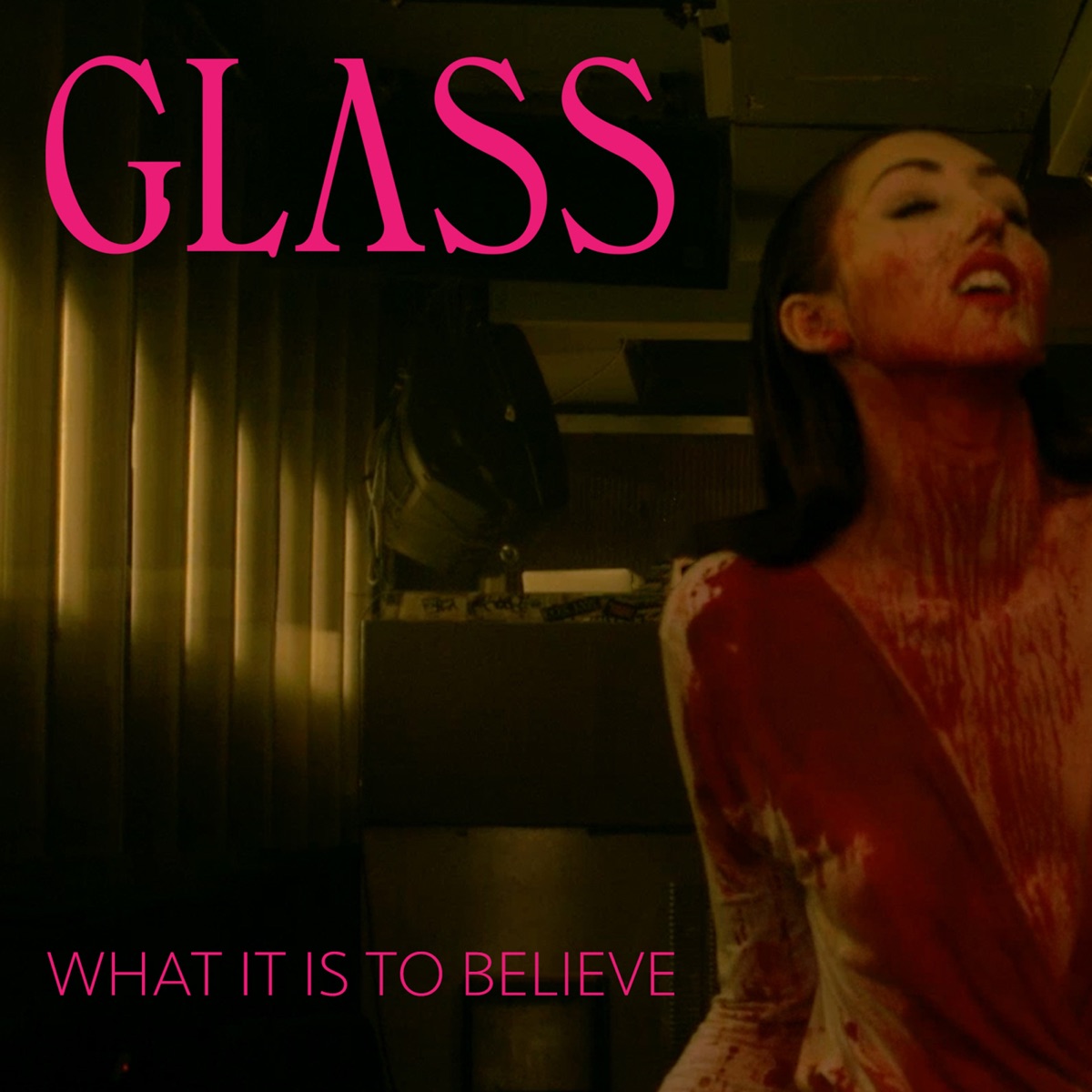 What It Is to Believe - Single by GLASS album cover