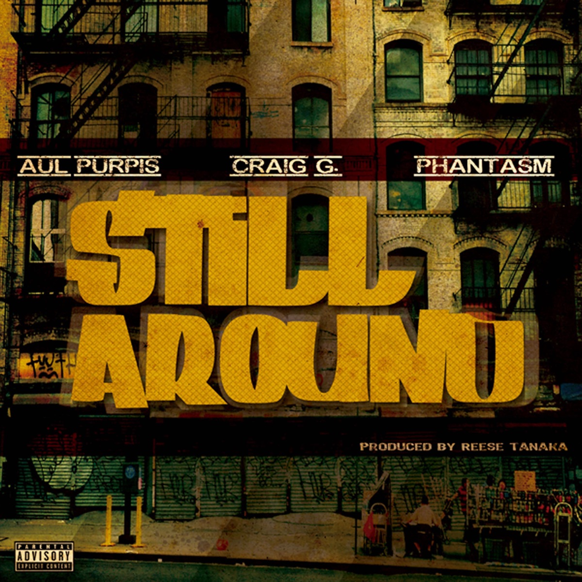 Still Around - Single by Aul Purpis, Craig G & Phantasm album cover
