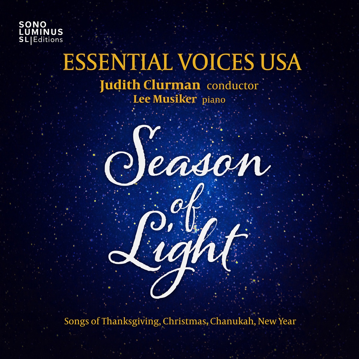 Season of Light: Songs of Thanksgiving, Christmas, Chanukah & New Year by Essential Voices USA, Judith Clurman & Lee Musiker album cover
