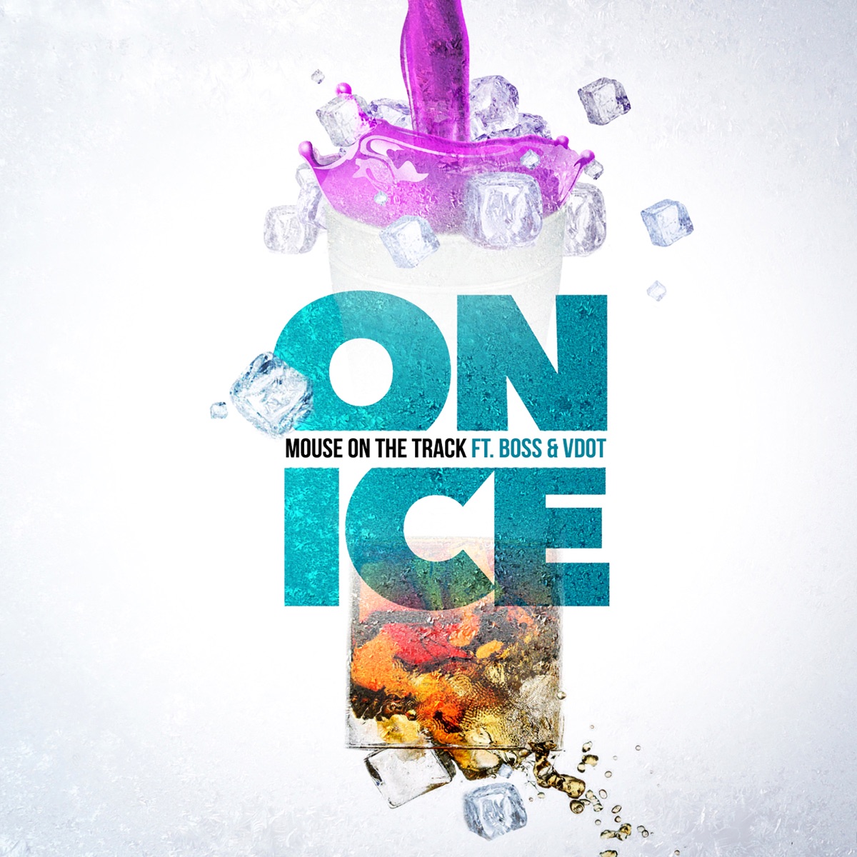 On Ice (feat. Boss & VDot) - Single by Mouse On the Track album cover