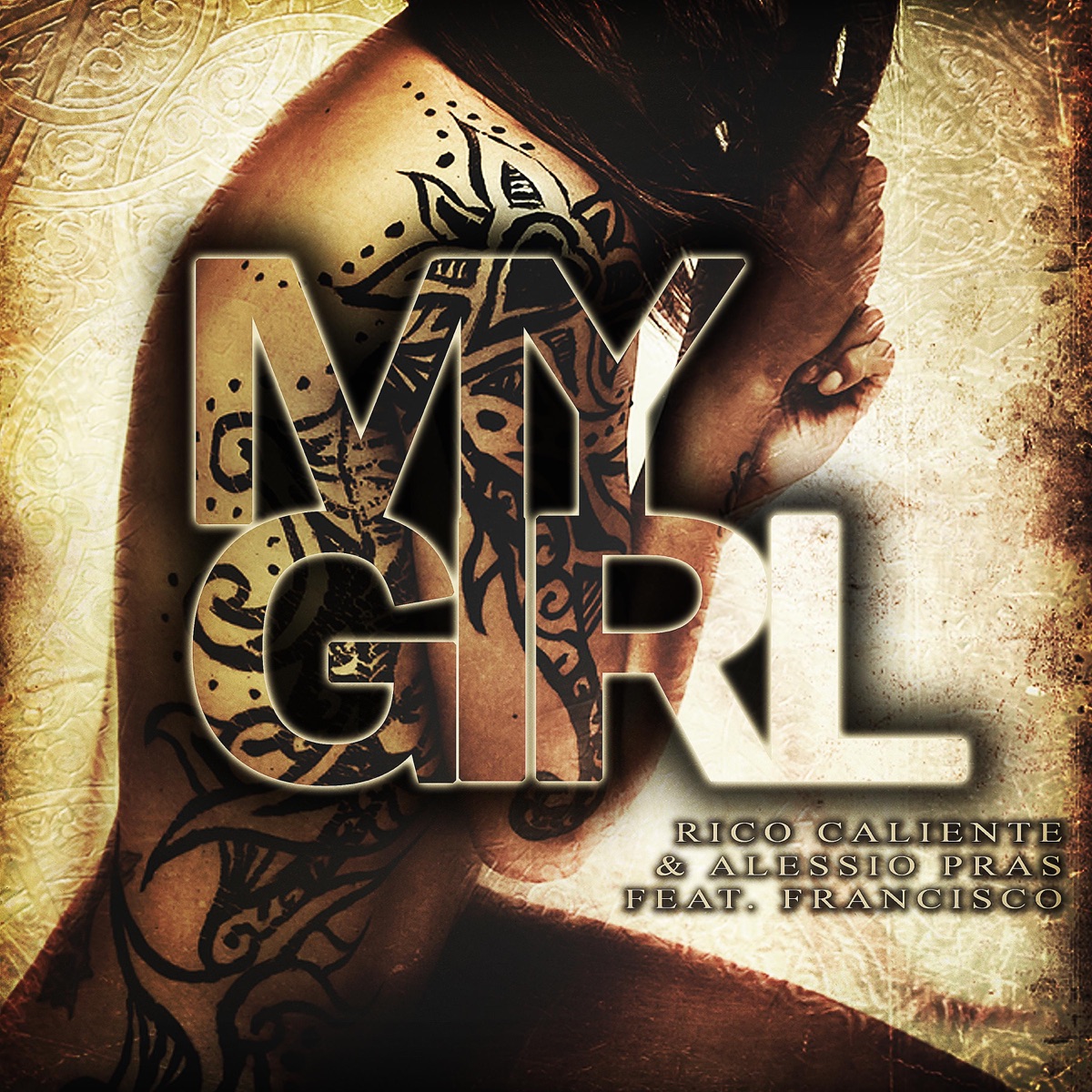 My Girl (feat. Francisco) [Remixes] - EP by Rico Caliente & Alessio Pras album cover