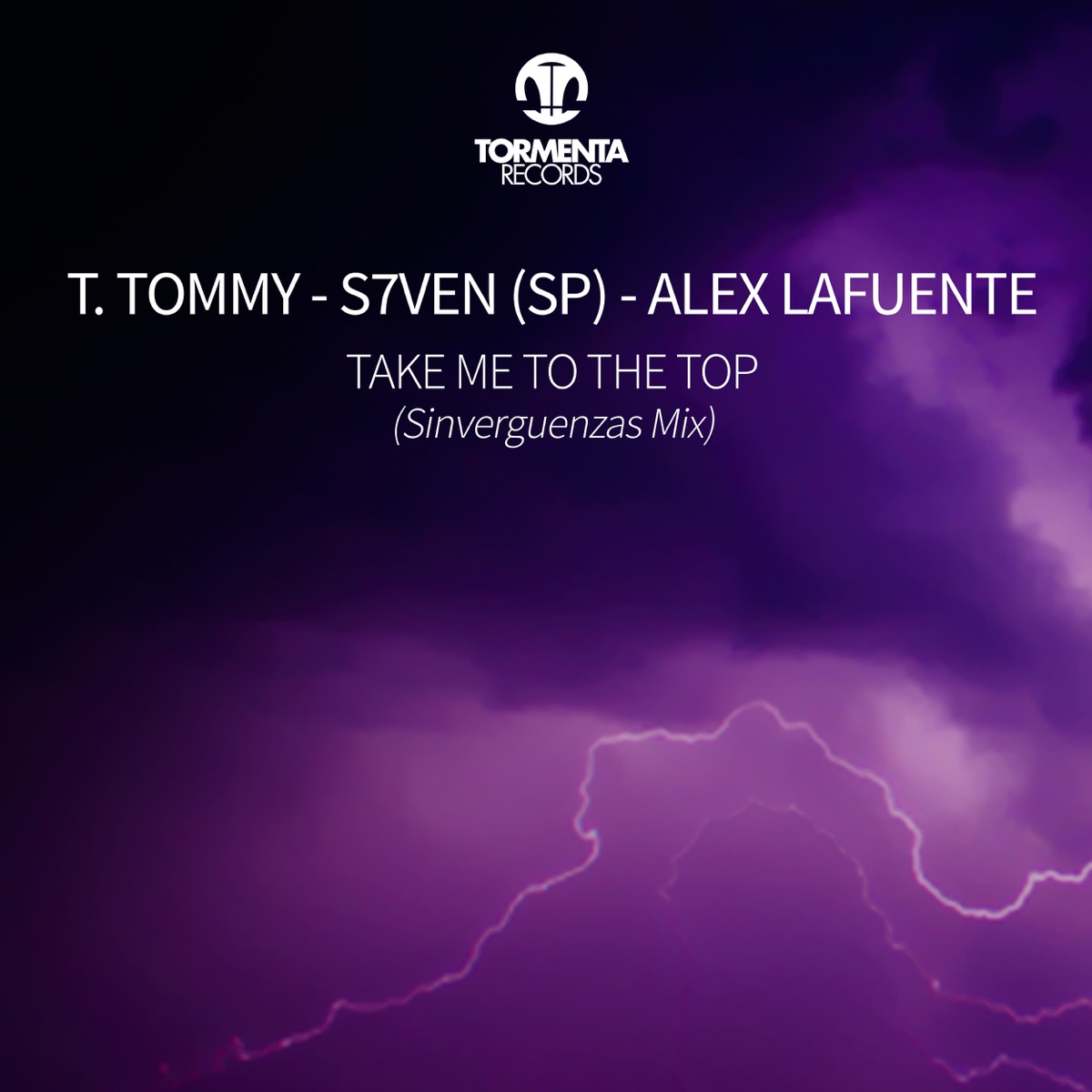 Take Me to the Top (Sinverguenzas Mix) (feat. S7VEN (SP) & Alex Lafuente) - Single by T. Tommy album cover