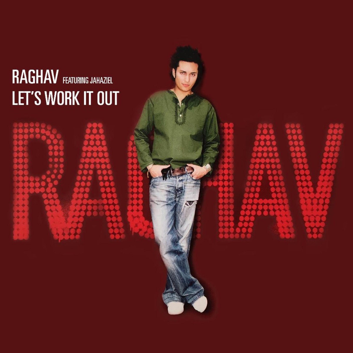 Let's Work It Out (feat. Jahaziel) - Single by Raghav album cover