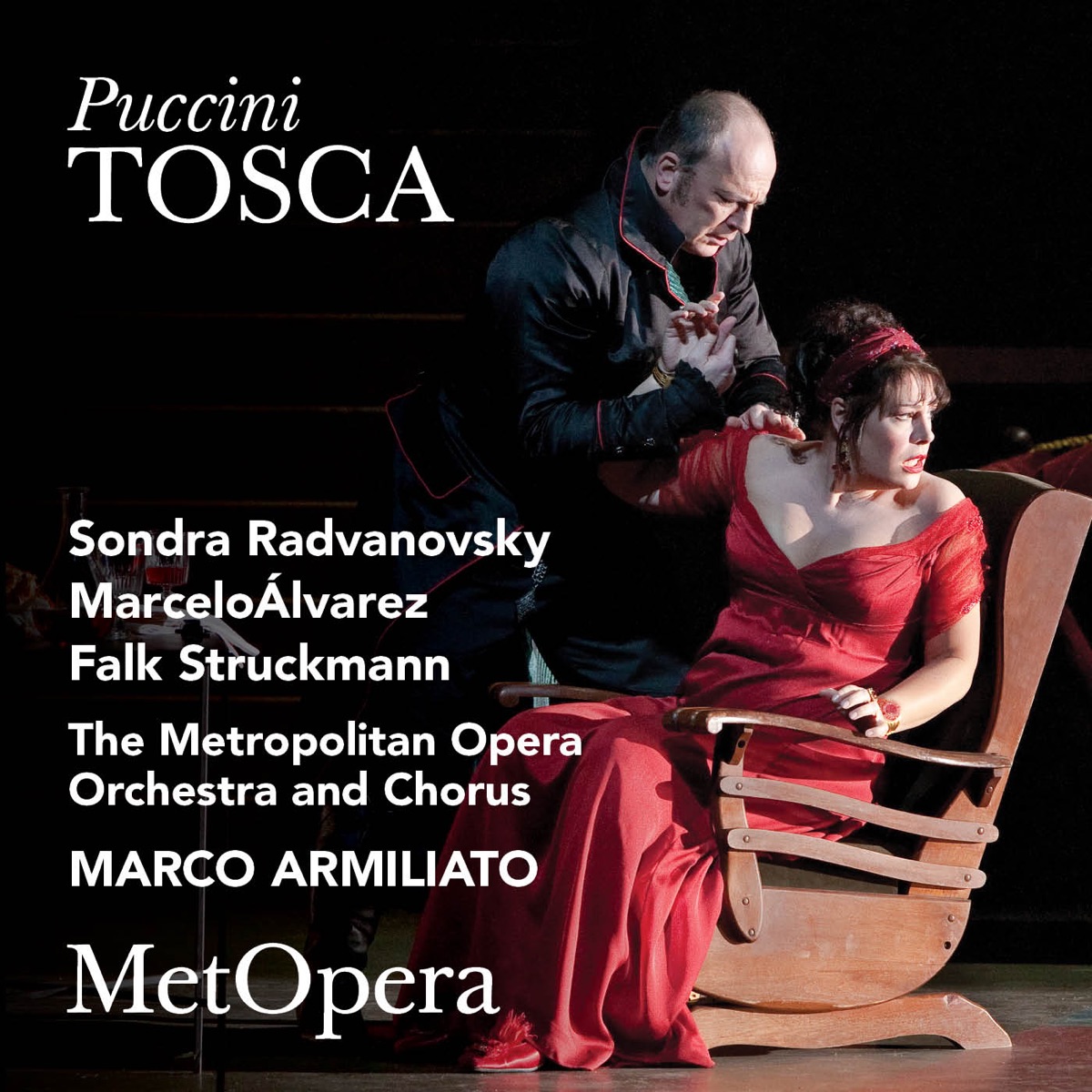 Puccini: Tosca (Recorded Live at The Met - January 29, 2011) by The Metropolitan Opera, Sondra Radvanovsky, Marcelo Álvarez & Marco Armiliato album cover