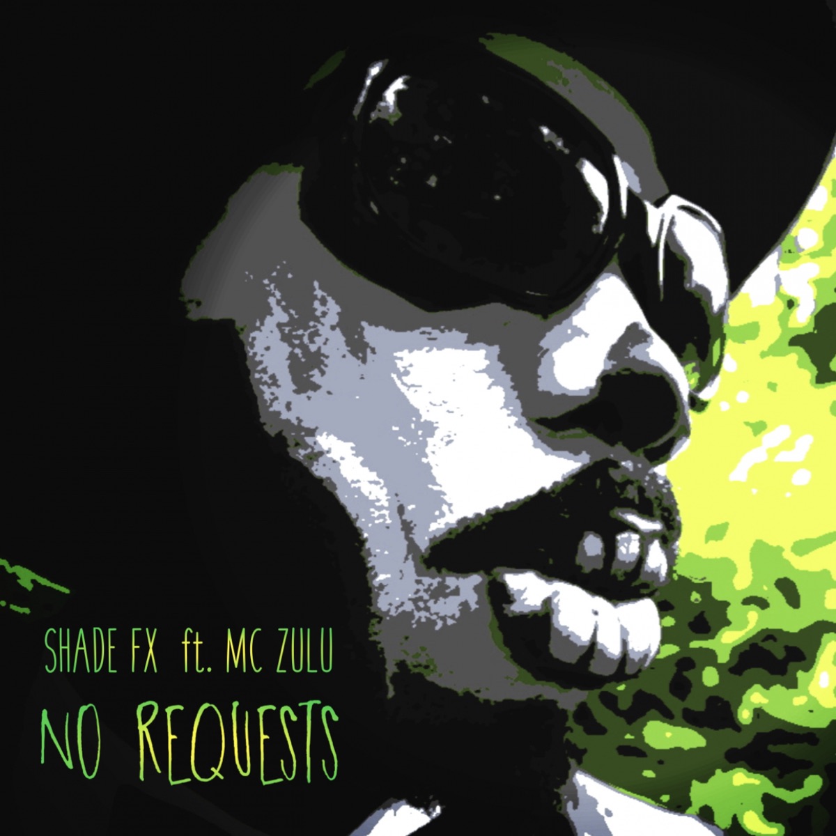 No Requests (feat. MC Zulu) - Single by Shade FX album cover