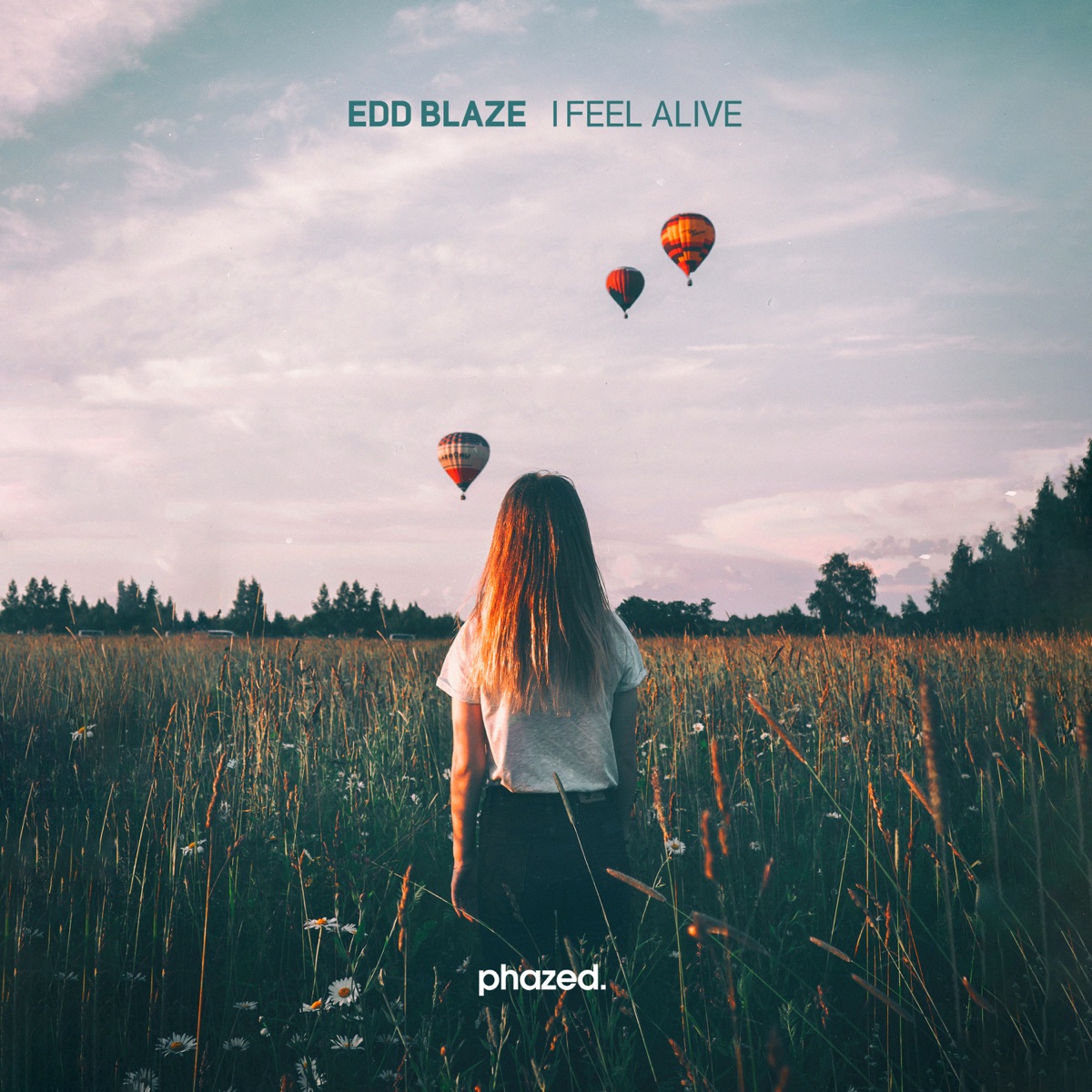 I Feel Alive - Single by Edd Blaze album cover
