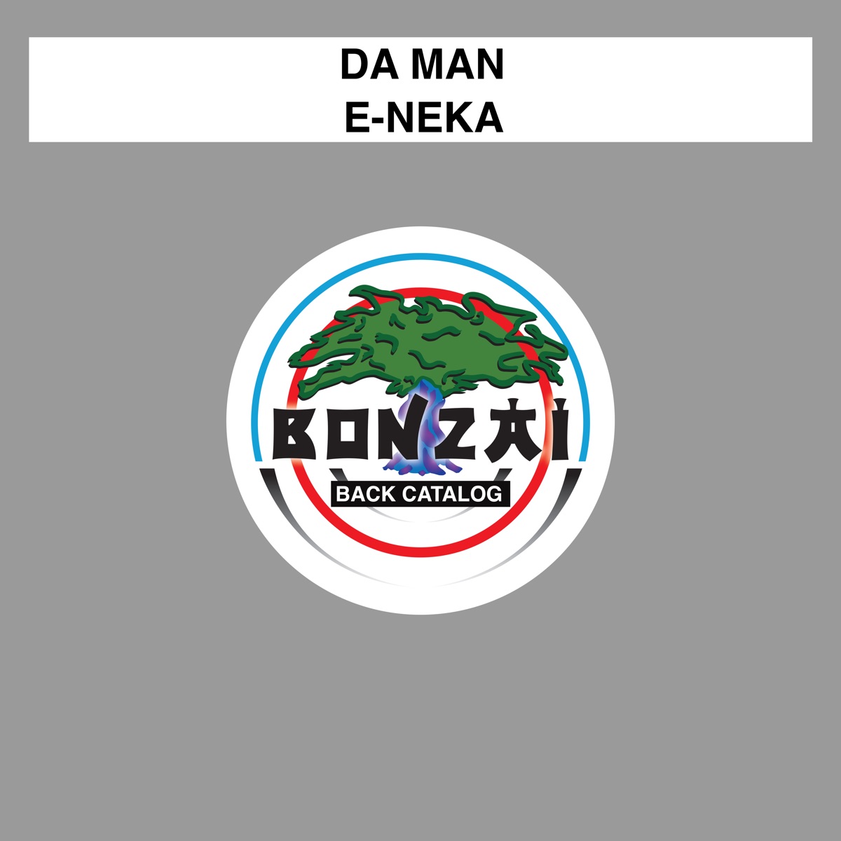 E-Neka - Single by Da Man album cover