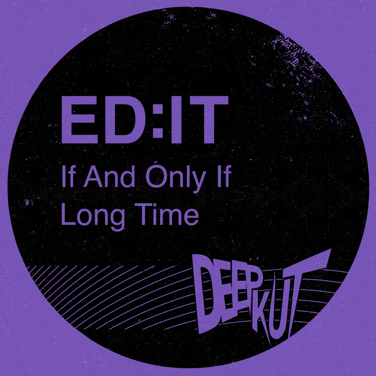 If and Only If / Long Time - Single by Edit album cover