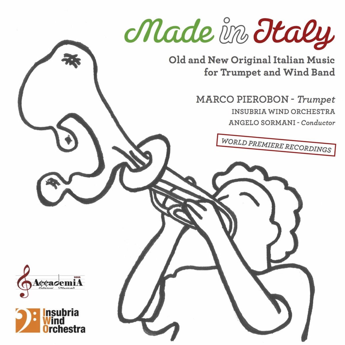 Made in Italy - New and Old Original Italian Music for Trumpet and Wind Band by Marco Pierobon, Insubria Wind Orchestra & Angelo Sormani album cover