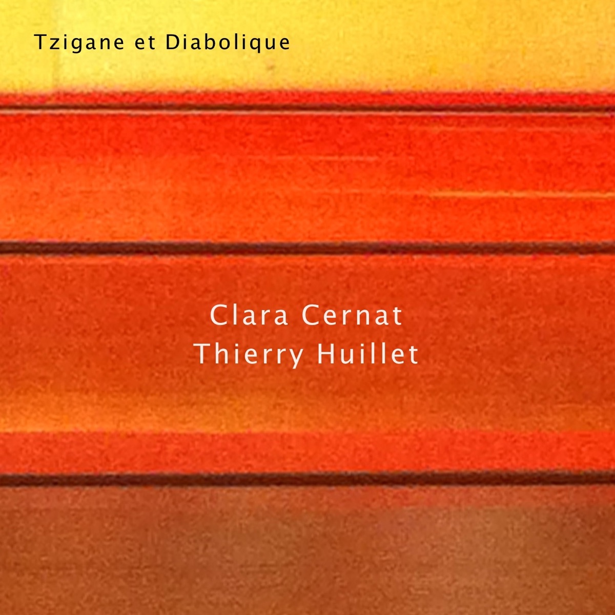 Tzigane et diabolique by Clara Cernat & Thierry Huillet album cover