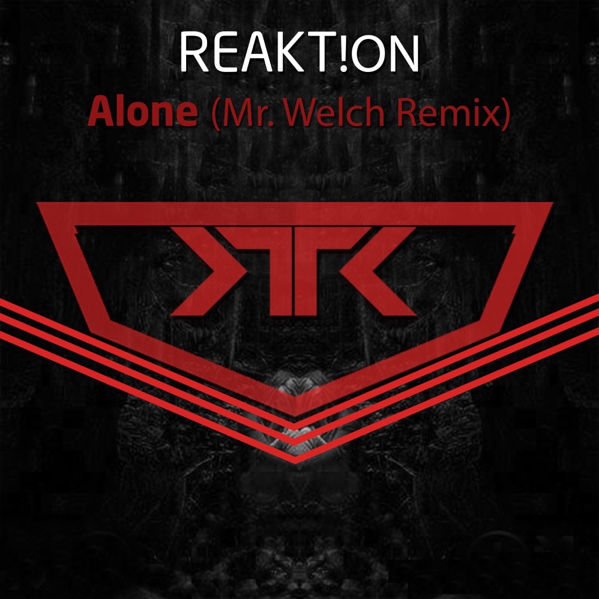 Alone (Mr. Welch Remix) - Single by Reakt!on album cover