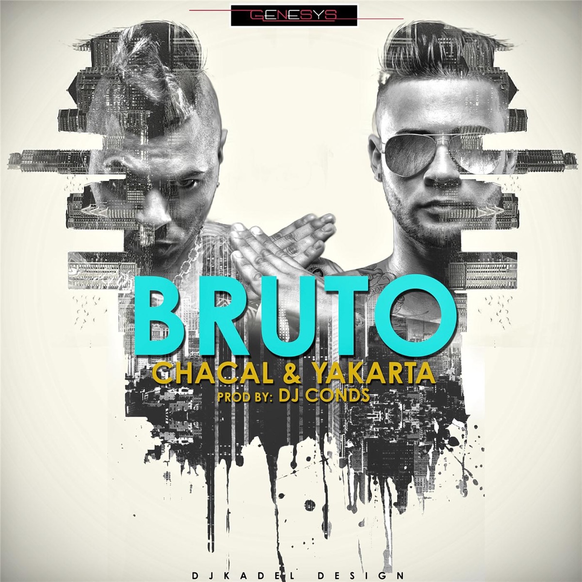 Bruto - Single by Chacal & Yakarta album cover