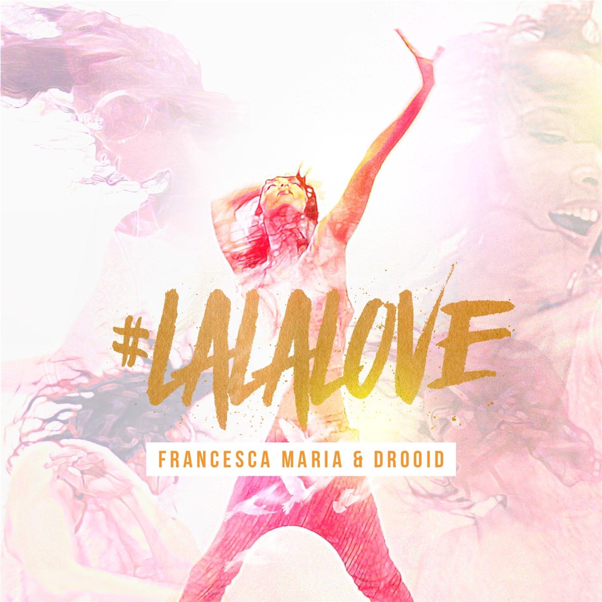 #Lalalove - Single by Francesca Maria & Drooid album cover