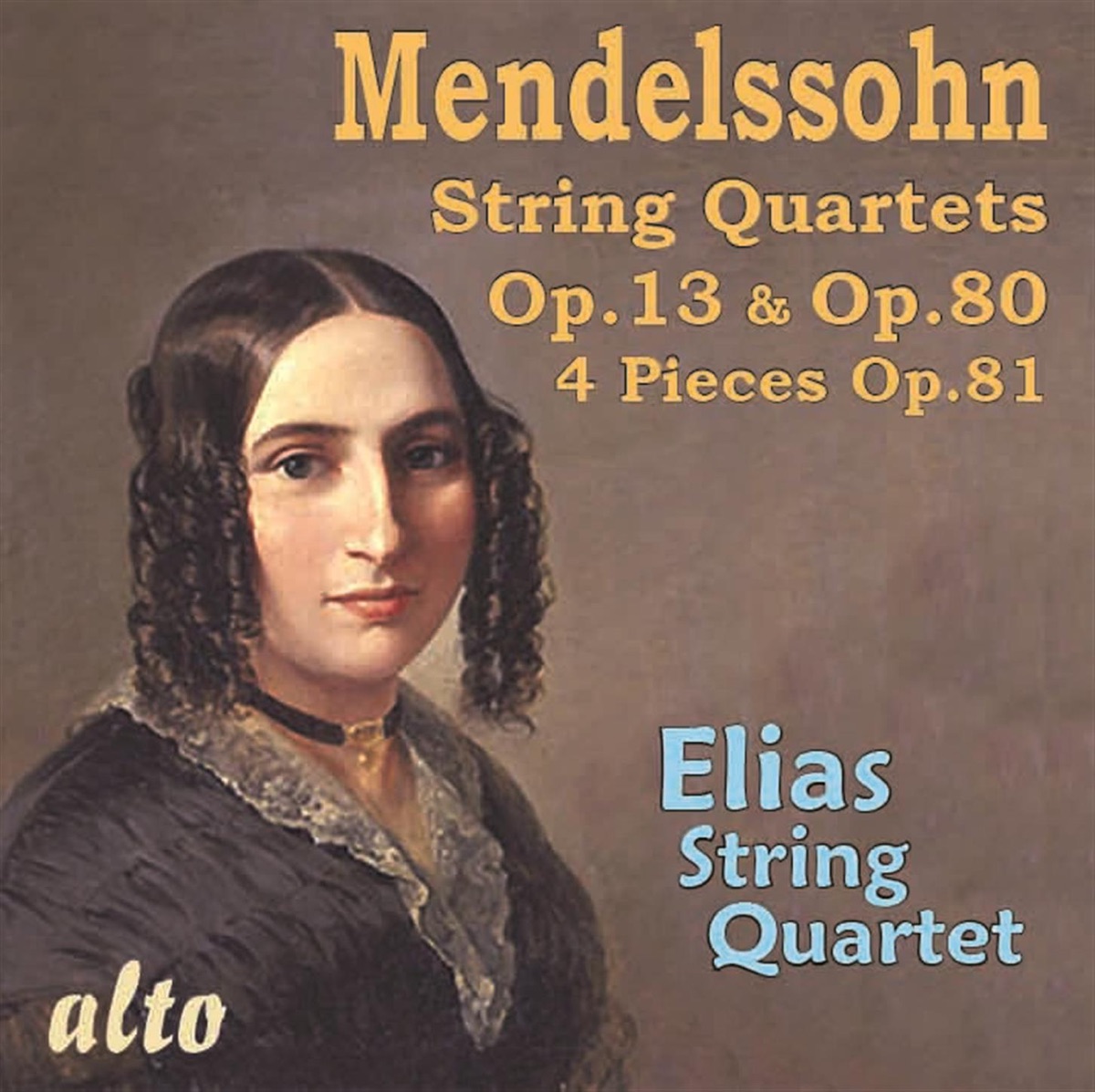 Mendelssohn: String Quartets Op. 13 & Op. 80; 4 Pieces, Op. 81 by Elias String Quartet album cover