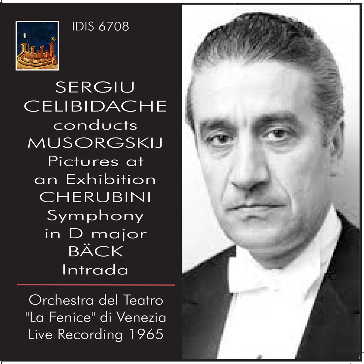 Mussorgsky: Pictures at an Exhibition - Cherubini: Symphony in D Major - Bäck: Intrada by Orchestra del Teatro La Fenice di Venezia & Sergiu Celibidache album cover