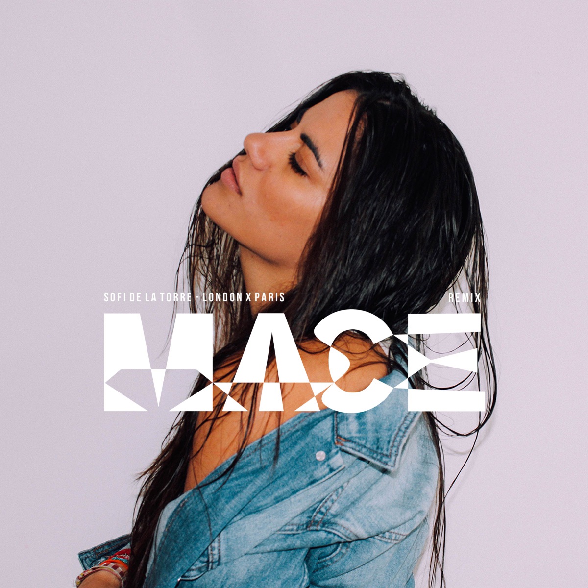 London X Paris (MACE Remix) - Single by Sofi de la Torre album cover
