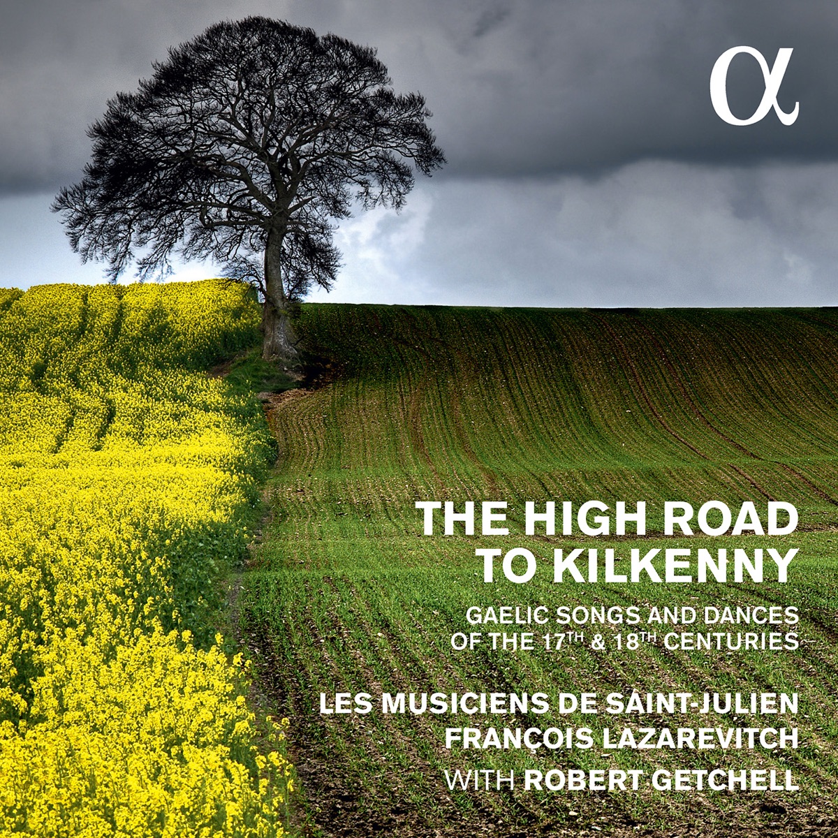 The High Road to Kilkenny: Gaelic Songs & Dances of the 17th & 18th Centuries by Les Musiciens de Saint-Julien, Robert Getchell & François Lazarevitch album cover