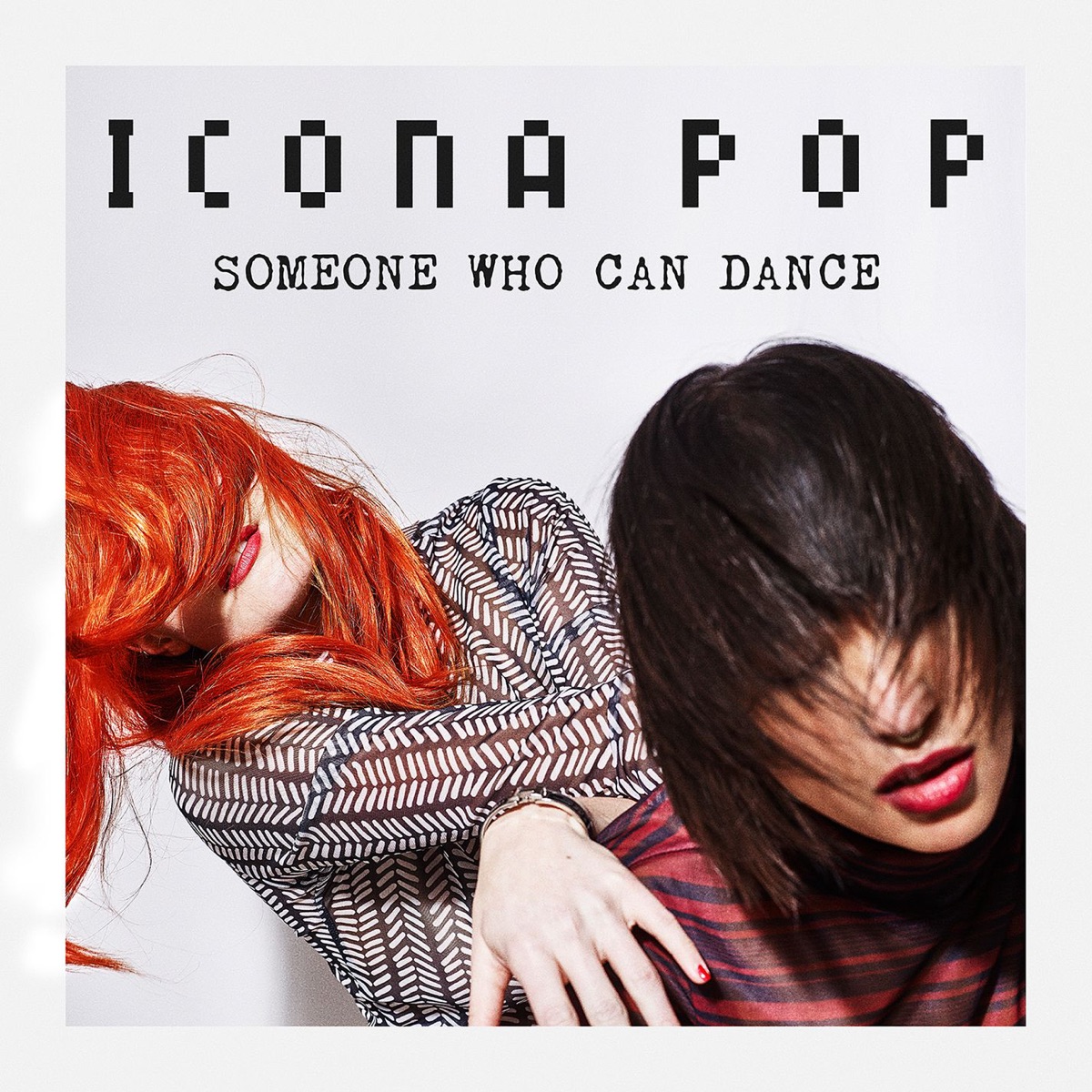 Someone Who Can Dance - Single by Icona Pop album cover