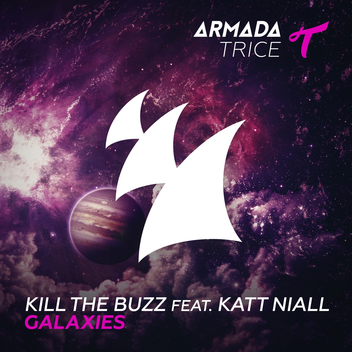 Galaxies (feat. Katt Niall) - Single by Kill The Buzz album cover