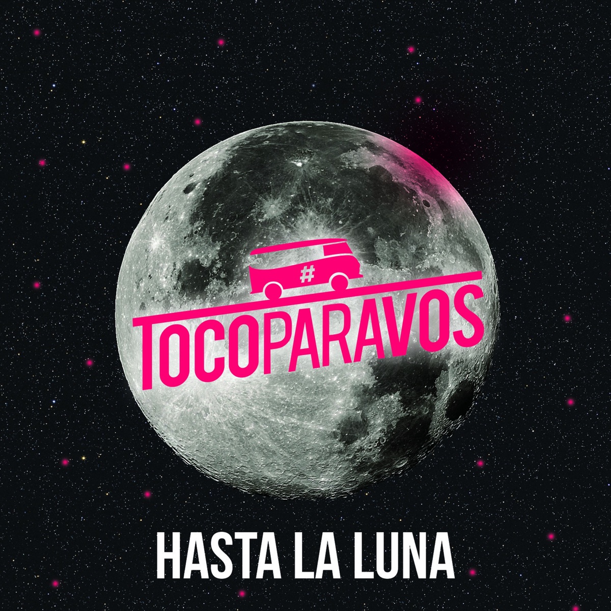 Hasta la luna - Single by #TocoParaVos album cover