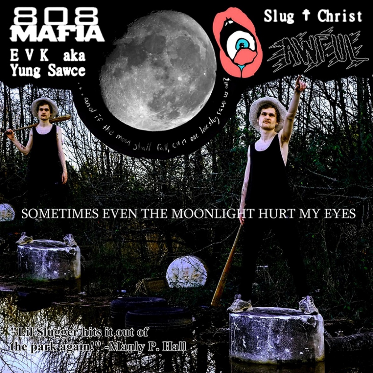 Sometimes Even the Moonlight Hurt My Eyes by Slug Christ album cover