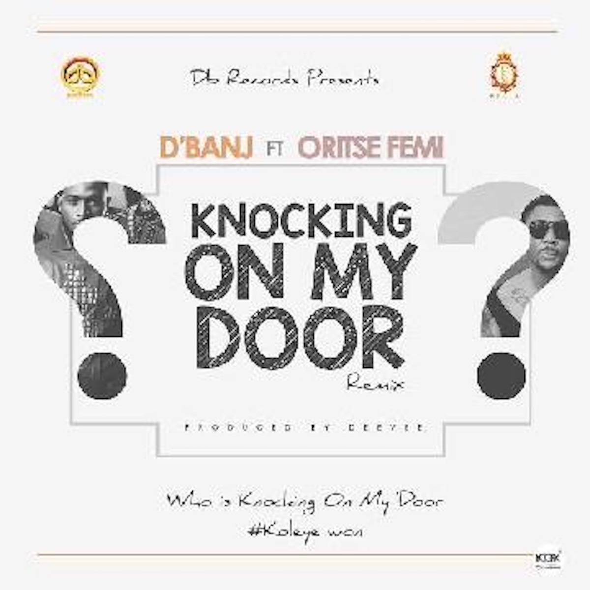Knocking on My Door (Remix) [feat. Oritsefemi] - Single by D'banj album cover