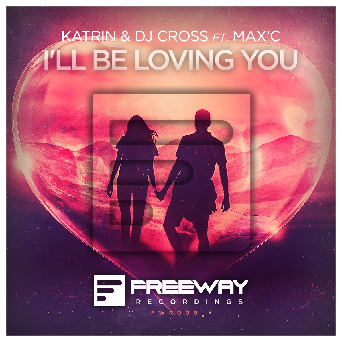 I'll Be Loving You (feat. Max'C) - Single by Katrin & DJ Cross album cover