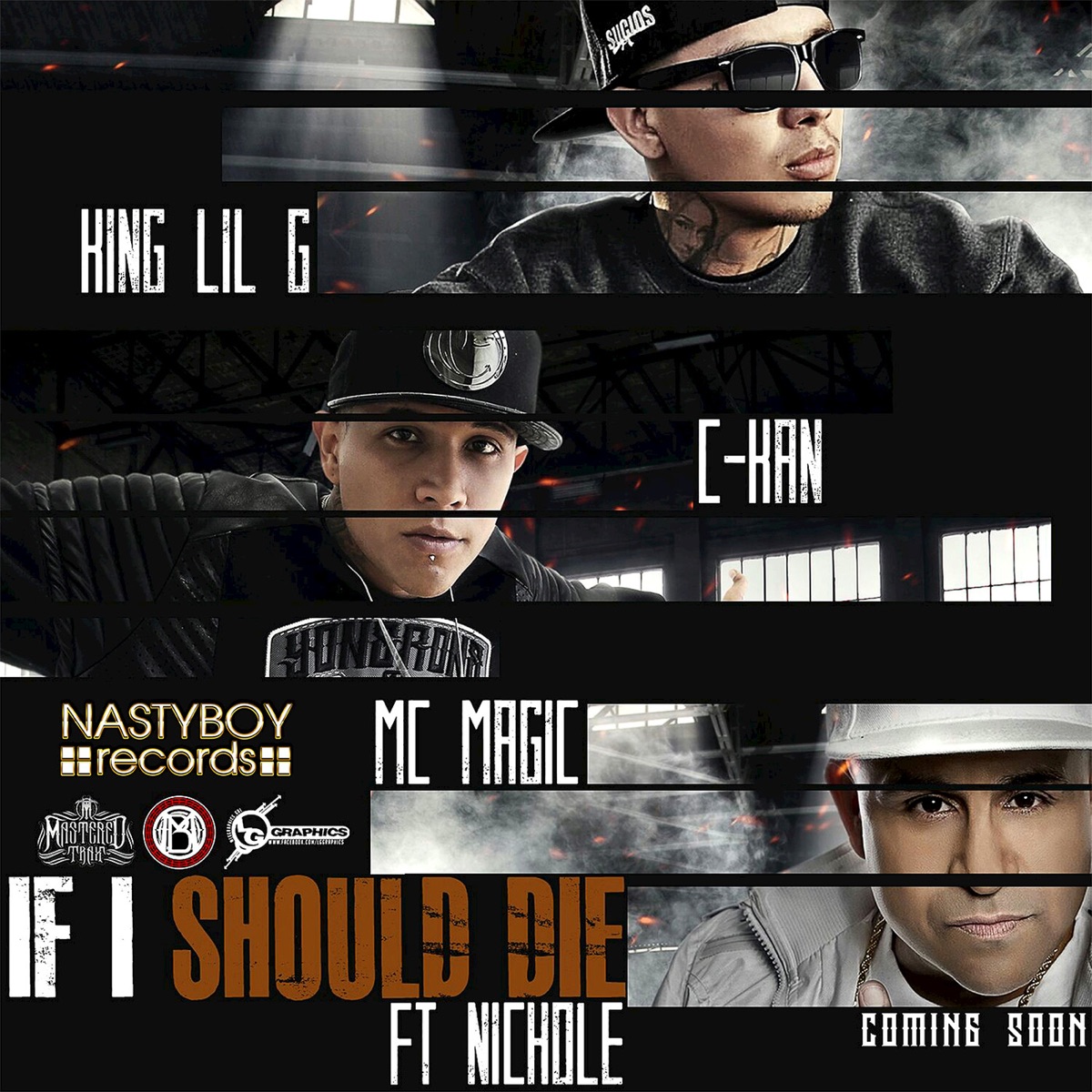 If I Should Die (feat. Nichole) - Single by C-Kan, MC Magic & King Lil G album cover