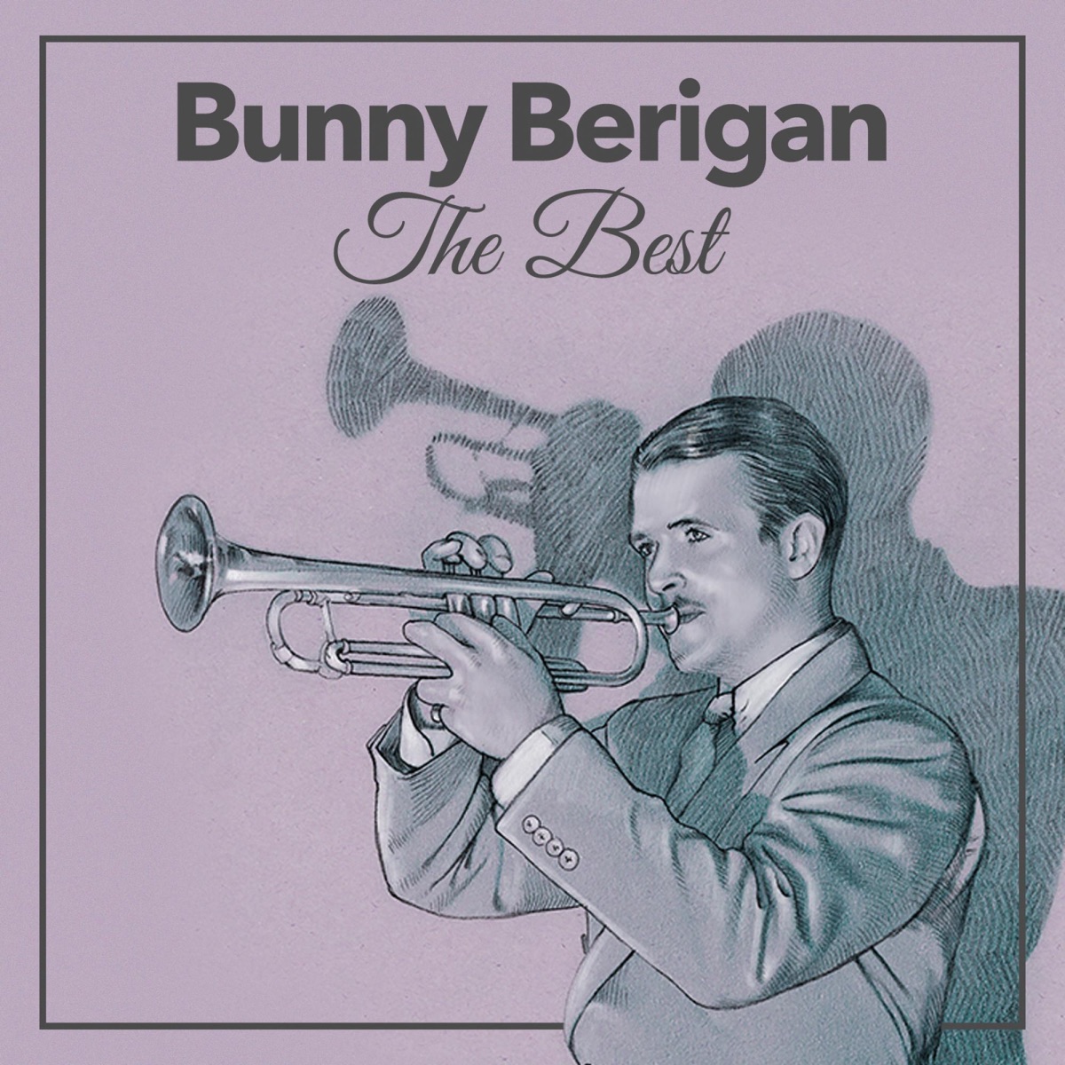 The Best by Bunny Berigan and His Orchestra album cover