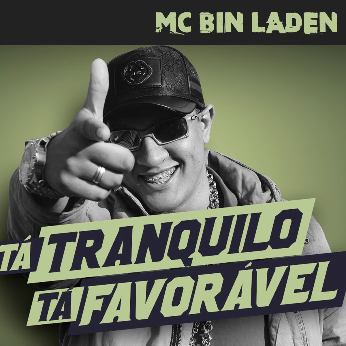 Tá Tranquilo, Tá Favorável - Single by MC Bin Laden album cover