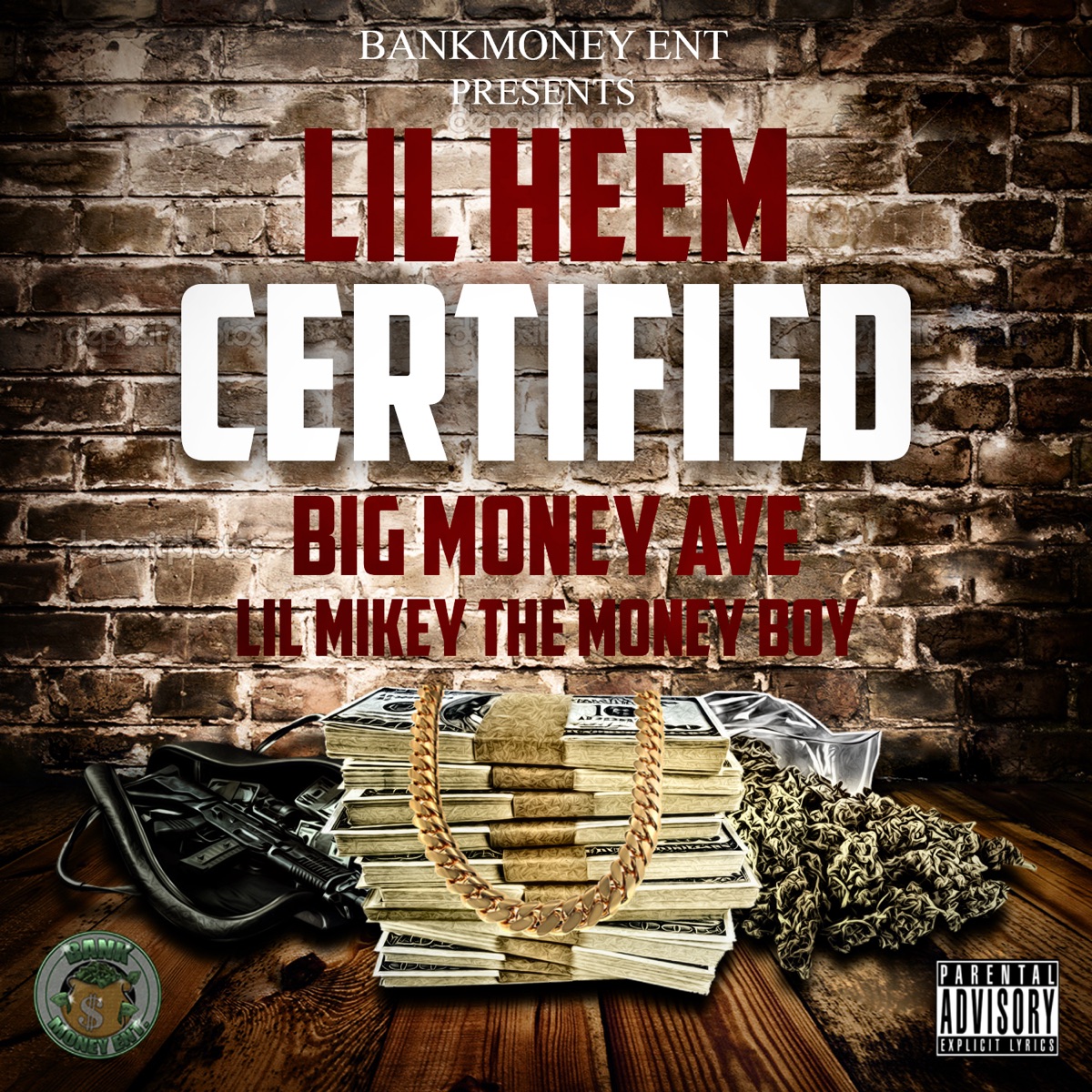 Bankmoney Ent. Presents: Certified (feat. Big Money Ave & Lil Mikey the Money Boy) - Single by Lil' Heem album cover